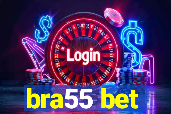 bra55 bet